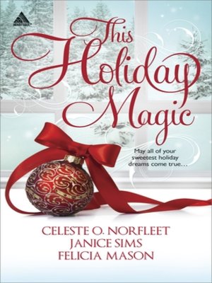 cover image of This Holiday Magic: A Gift from the Heart\Mine by Christmas\A Family for Christmas